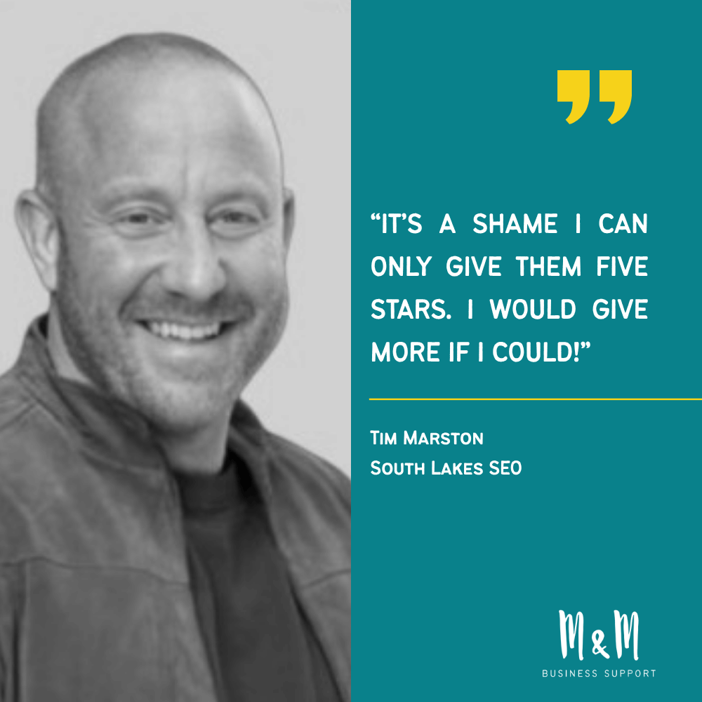 M&M Business Support Case Study Header image: Tim Marston at South Lakes SEO
