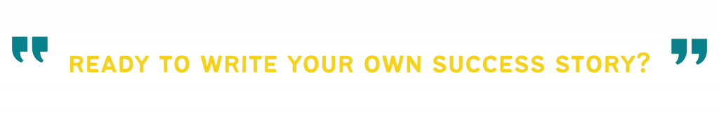 Would you like your own success story?